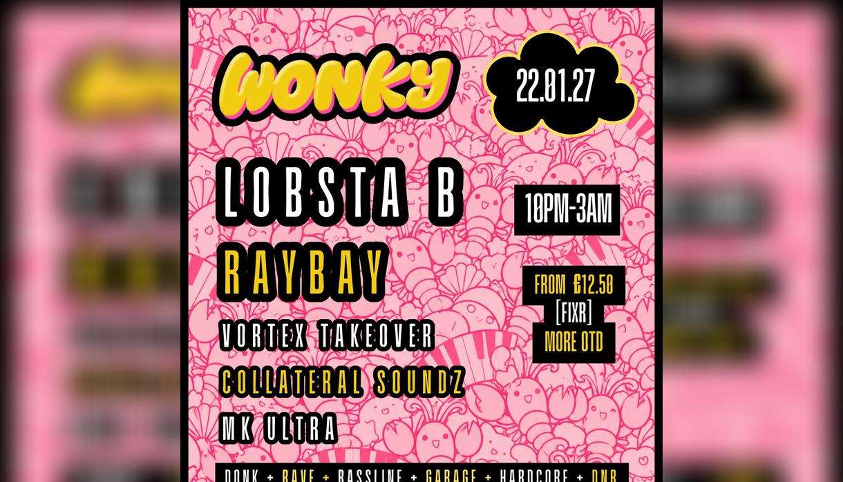 Wonky Presents Lobsta B, Raybay + More Move Exeter