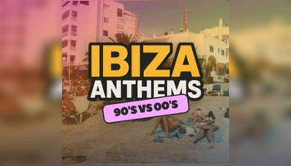 Ibiza Anthems