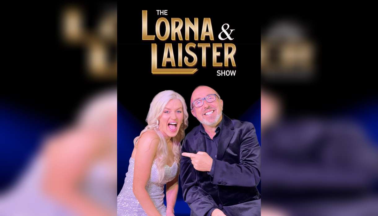 The Lorna & Laister Show