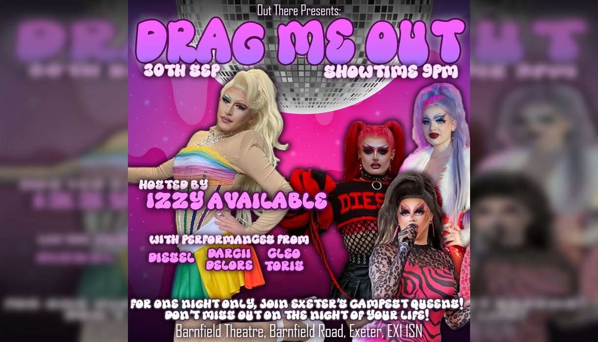 Drag Me Out - Exeter Drag Queens