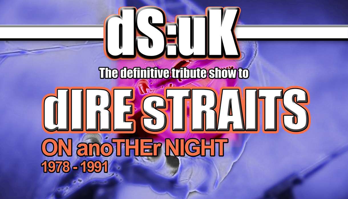 DS:UK... Tribute To Dire Straits