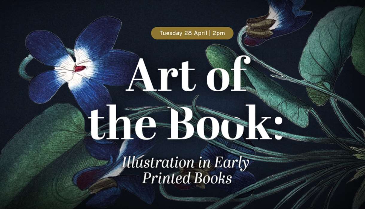 Art of the Book: Illustration in Early Printed Books
