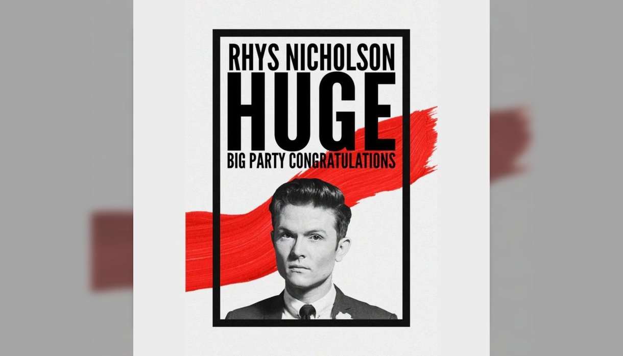 Rhys Nicholson: Huge Big Party Congratulations