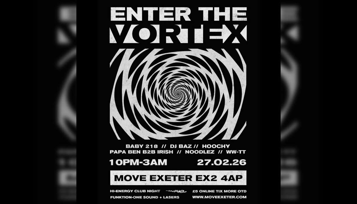 Enter The Vortex Move Exeter