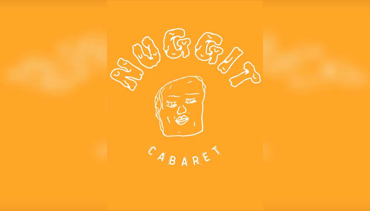 Nuggit Cabaret