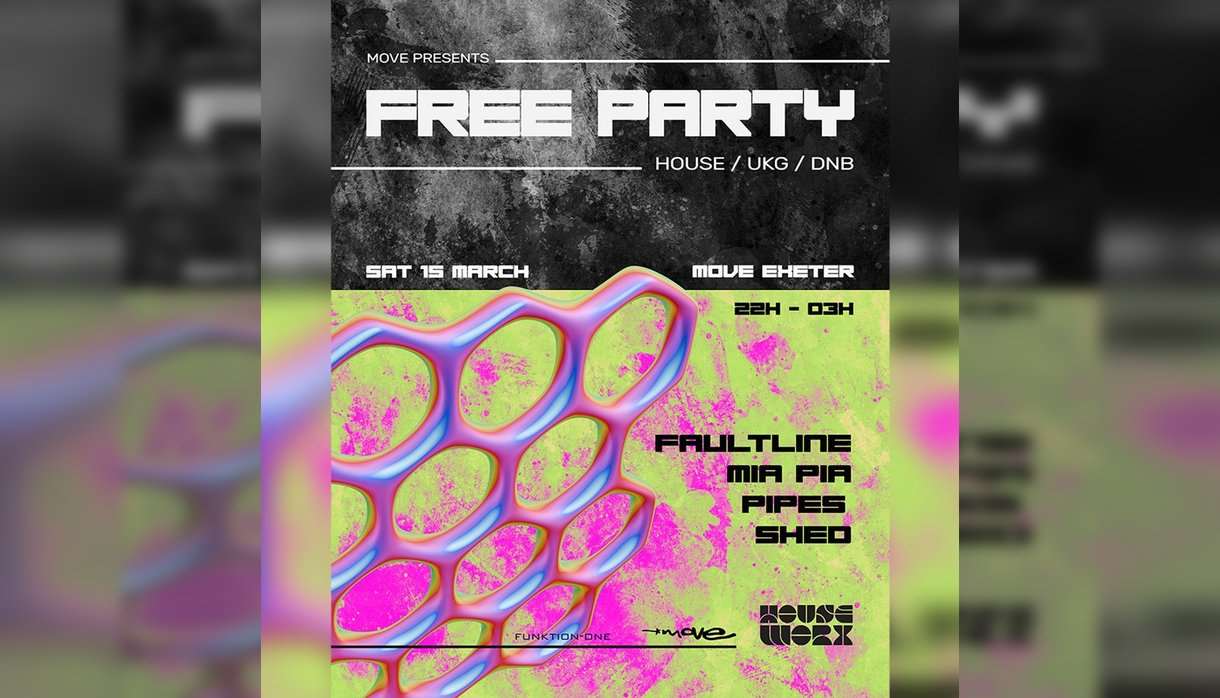 Free Party // House + Ukg + Dnb // Move Exeter