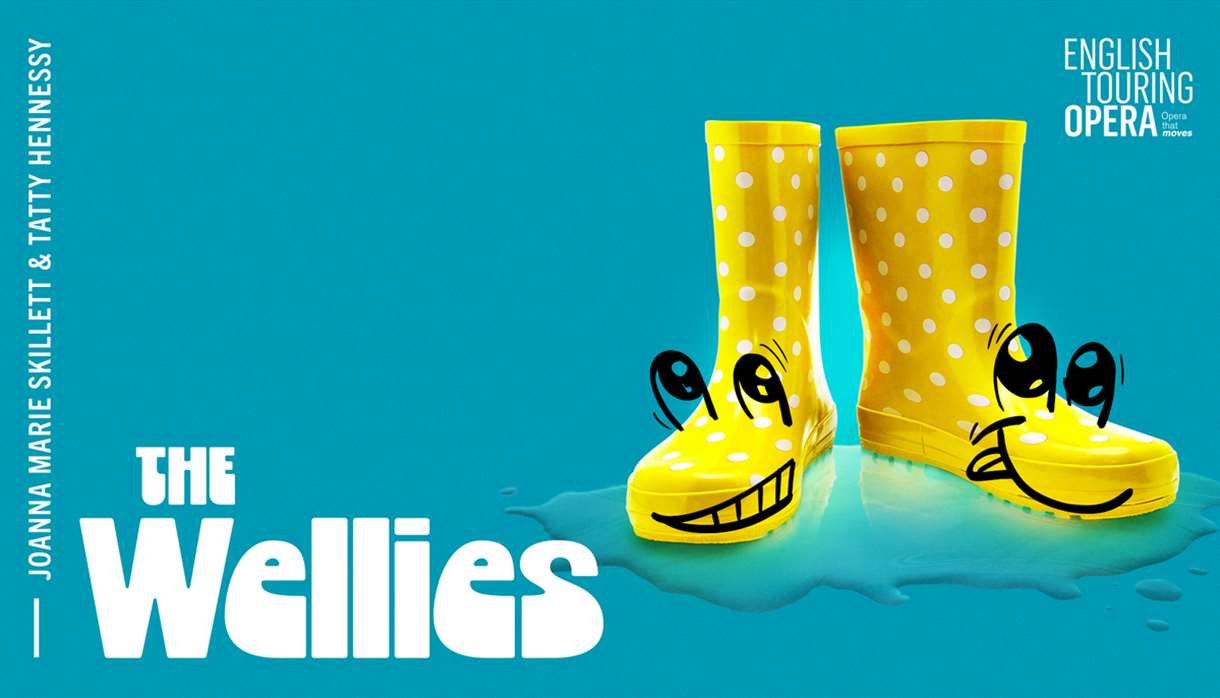 English Touring Opera: The Wellies