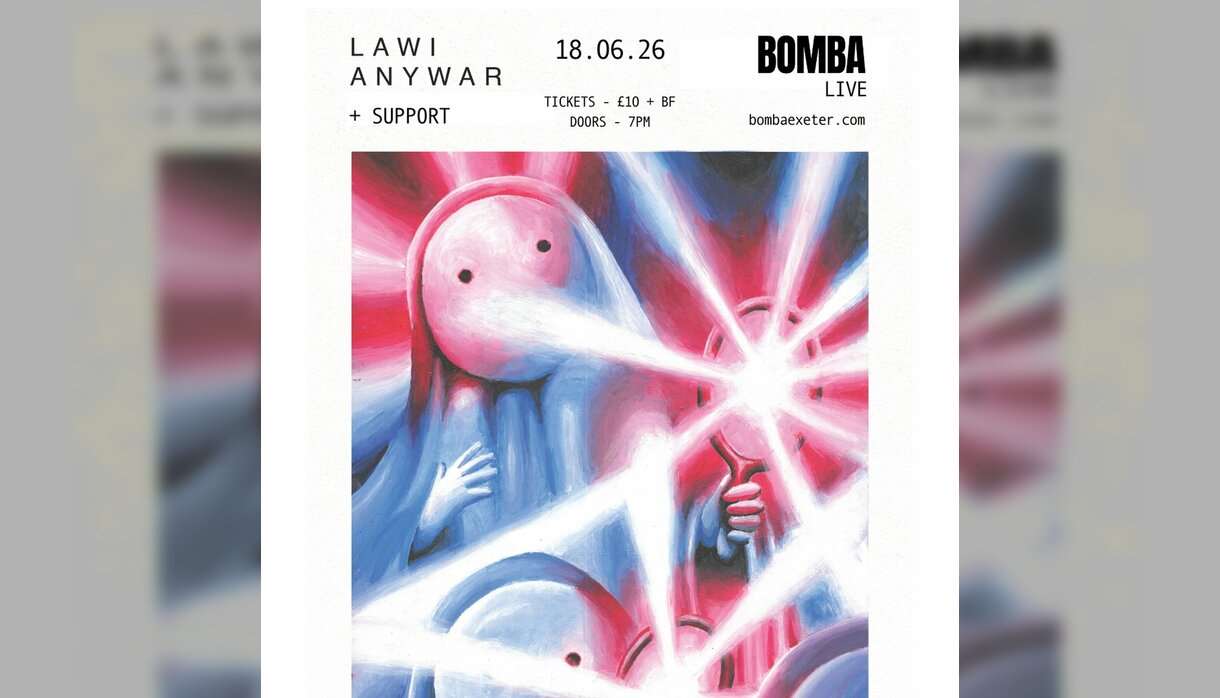Bomba Live Lawi Anywar Exeter