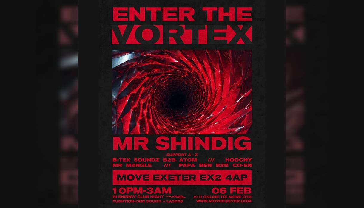 Enter The Vortex Presents: SHINDIG Move Exeter