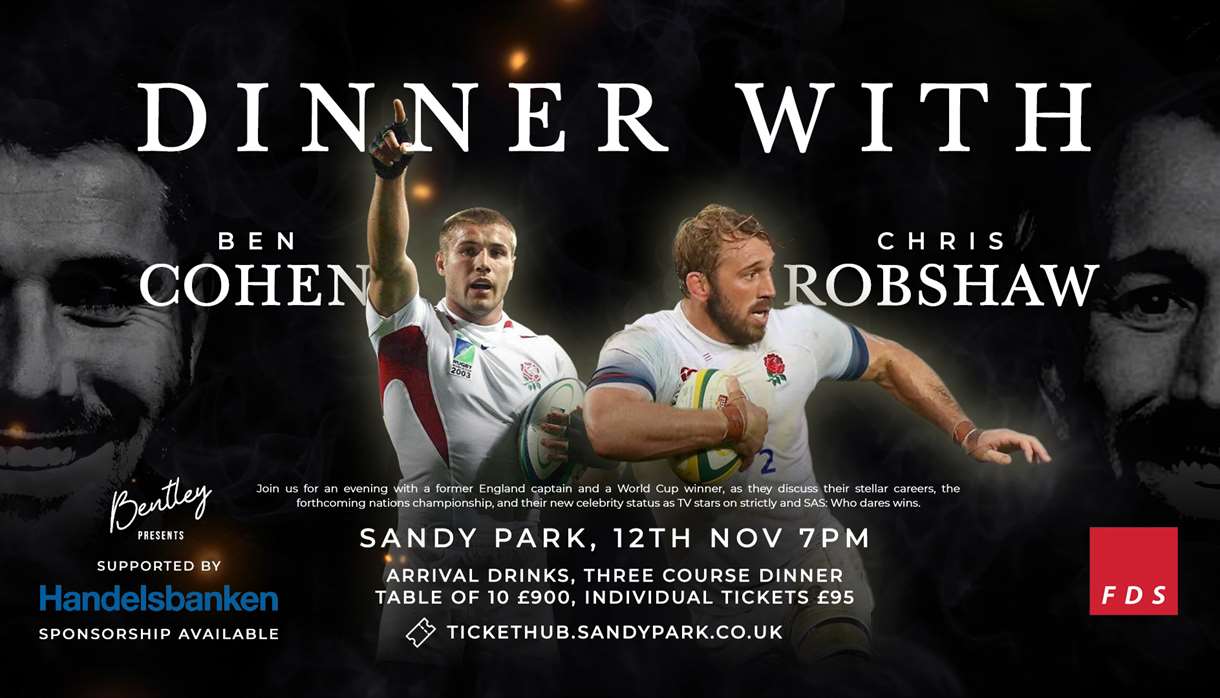 Dinner with Ben Cohen & Chris Robshaw