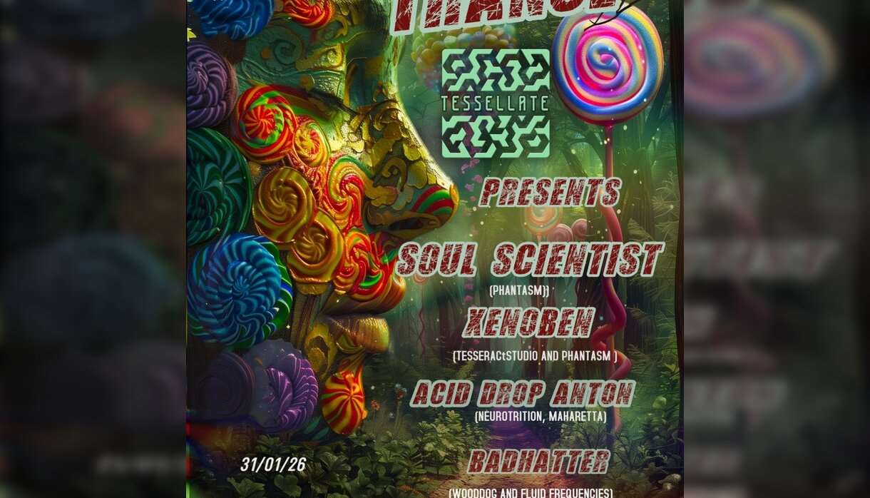 Tesselate Psy Trance Presents: Soul Scientist + More Exeter