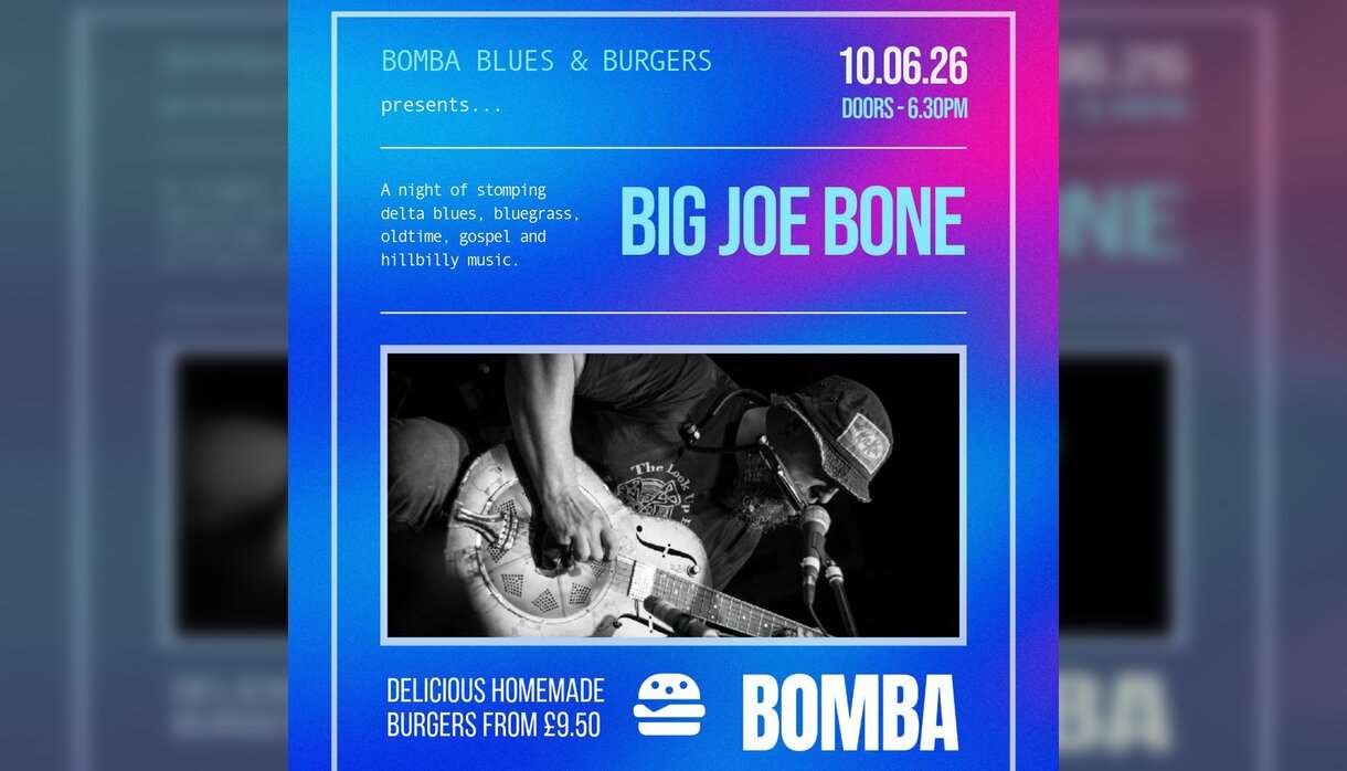 Blues & Burgers Big Joe Bone Bomba Exeter