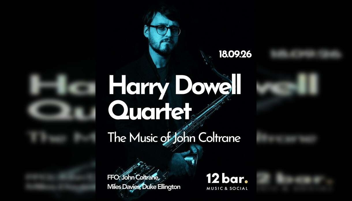 Harry Dowell Quartet Presents: The Music Of John Coltrane