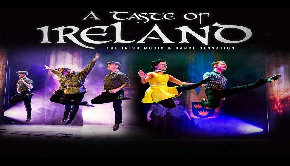 A Taste of Ireland - the Irish Music and Dance Sensation