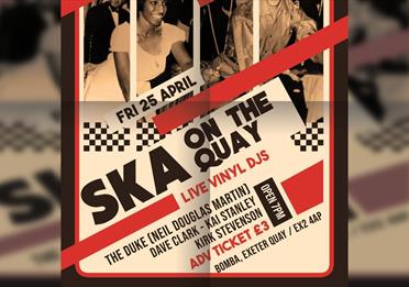Ska On The Quay // Bomba Exeter