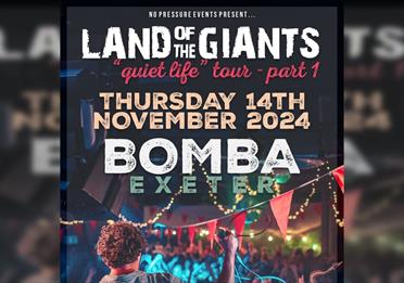 Land of the Giants at BOMBA, Exeter