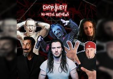 Chop Suey! Nu-Metal Anthems