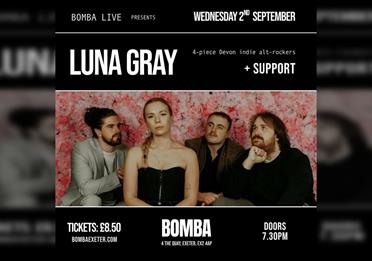 Official artwork for Bomba Live: LUNA GRAY Exeter