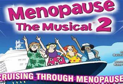 Menopause the Musical 2: Cruising Through Menopause