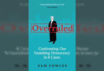 Sam Fowles: Overruled - Is Democracy Vanishing?