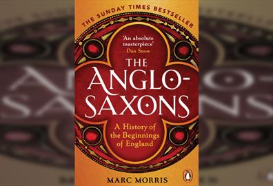 Marc Morris - The Anglo-Saxons: The Beginnings of England