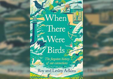 Roy and Lesley Adkins - When There Were Birds