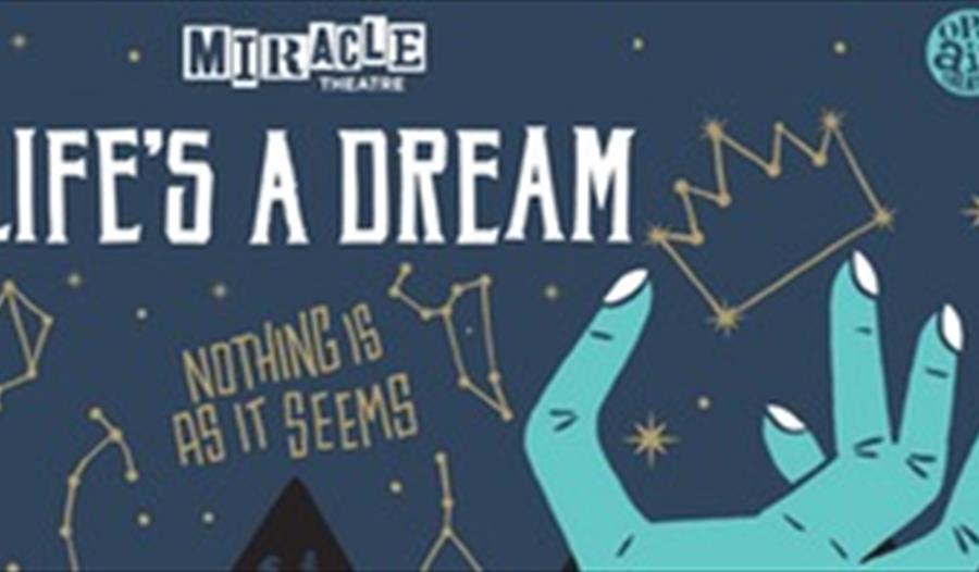 Miracle Theatre presents Life's A Dream