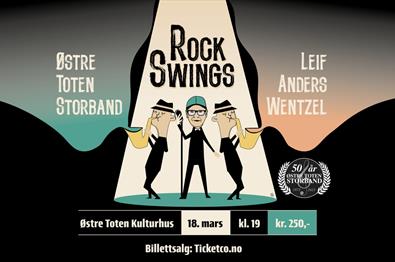 "Rock Swings" Med Leif Anders Wentzel og Østre Toten Storband