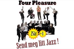 FOUR PLEASURE – Send meg litt Jazz!