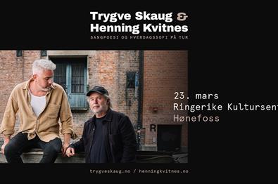 Trygve Skaug & Henning Kvitnes