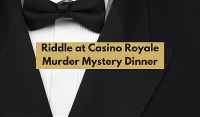 Poster for Riddle at Casino Royale Murder Mystery Dinner at Lindeth Howe in Bowness-on-Windermere, Lake District