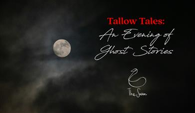 full moon shines in a cloudy night sky with text overlay that reads: "Tallow Tales: An Evening of Ghost Stories"