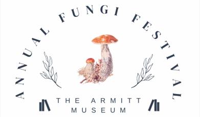 Poster for the Annual Fungi Festival at the Armitt Museum