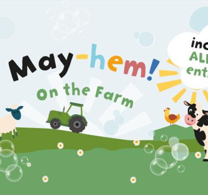 Poster for May Mayhem – Half Term 2024 at Walby Farm Park near Carlisle, Cumbria