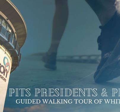 Poster for PITS PRESIDENTS & PIRATES Guided Walking Tour of Whitehaven, Cumbria