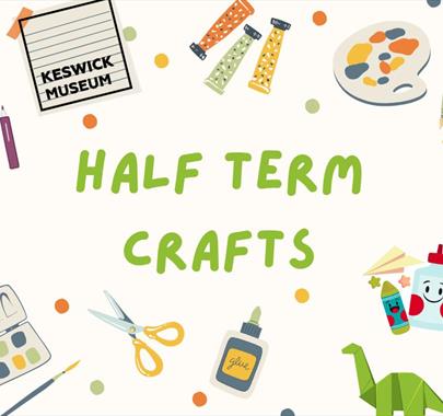 Illustration featuring arts and crafts materials for "Half Term Crafts"
