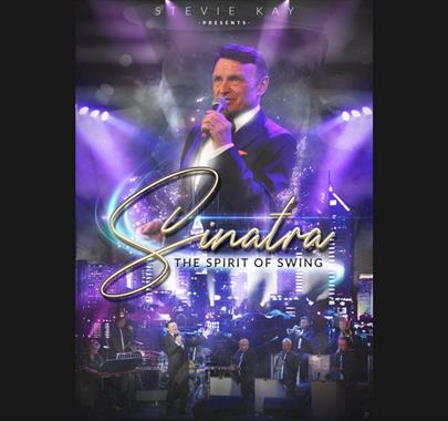 Stevie Kay Presents "Sinatra The Spirit Of Swing"
