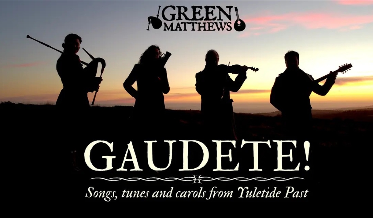 GreenMatthews: Gaudete!