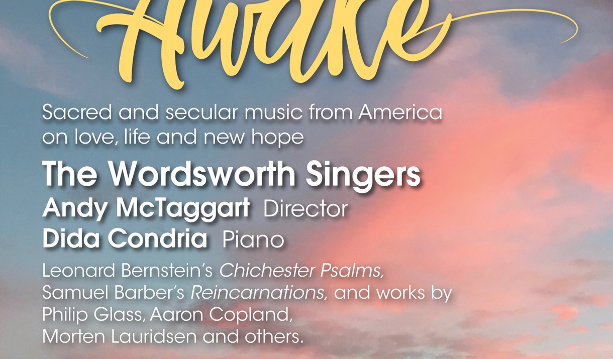 Awake - a concert by The Wordsworth Singers