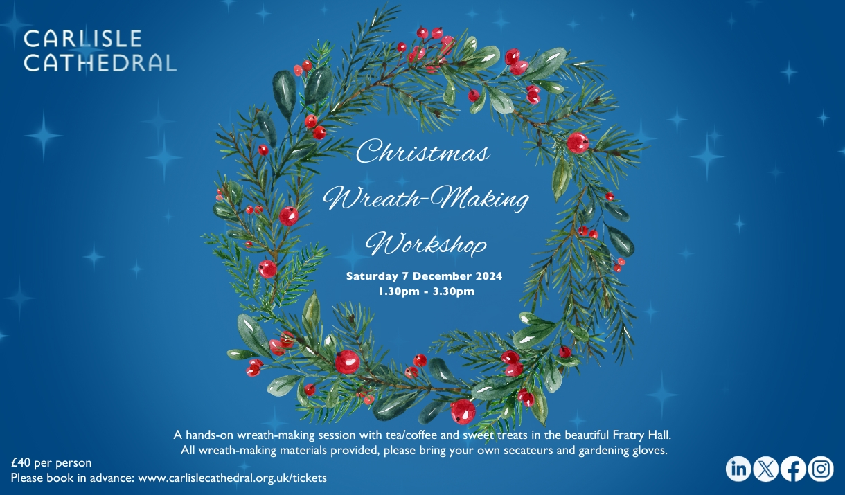 Poster for Christmas Wreath-Making Workshop at Carlisle Cathedral