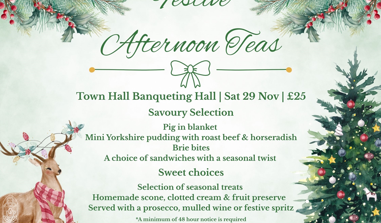 Festive Afternoon Teas at the Town Hall Banqueting Hall