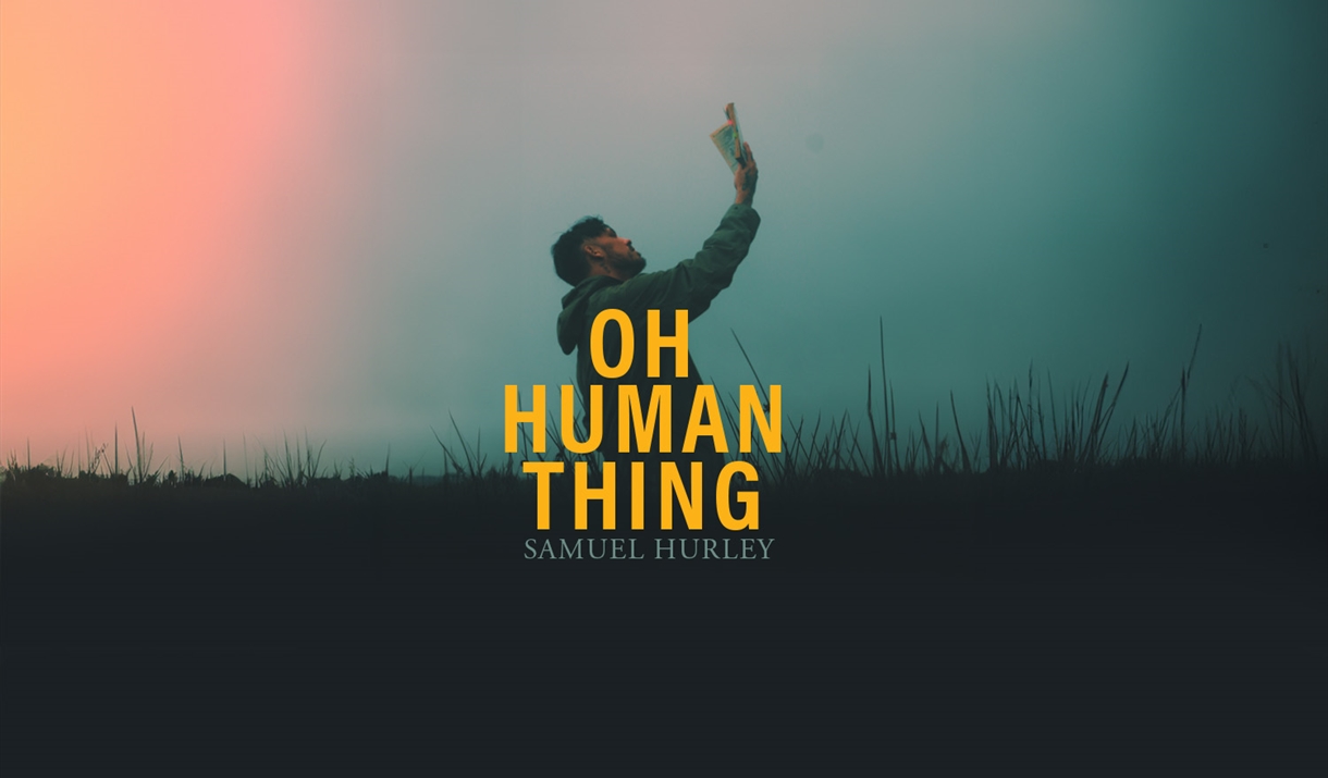 Oh Human Thing