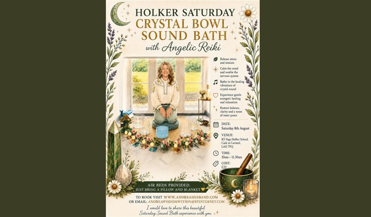 Promotional poster for a Holker Saturday crystal bowl sound bath with Angelic Reiki,