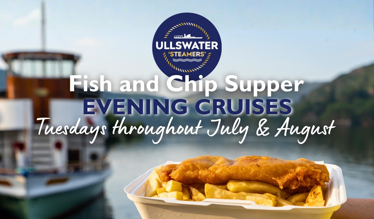 Fish and Chips and a Steamer on Ullswater