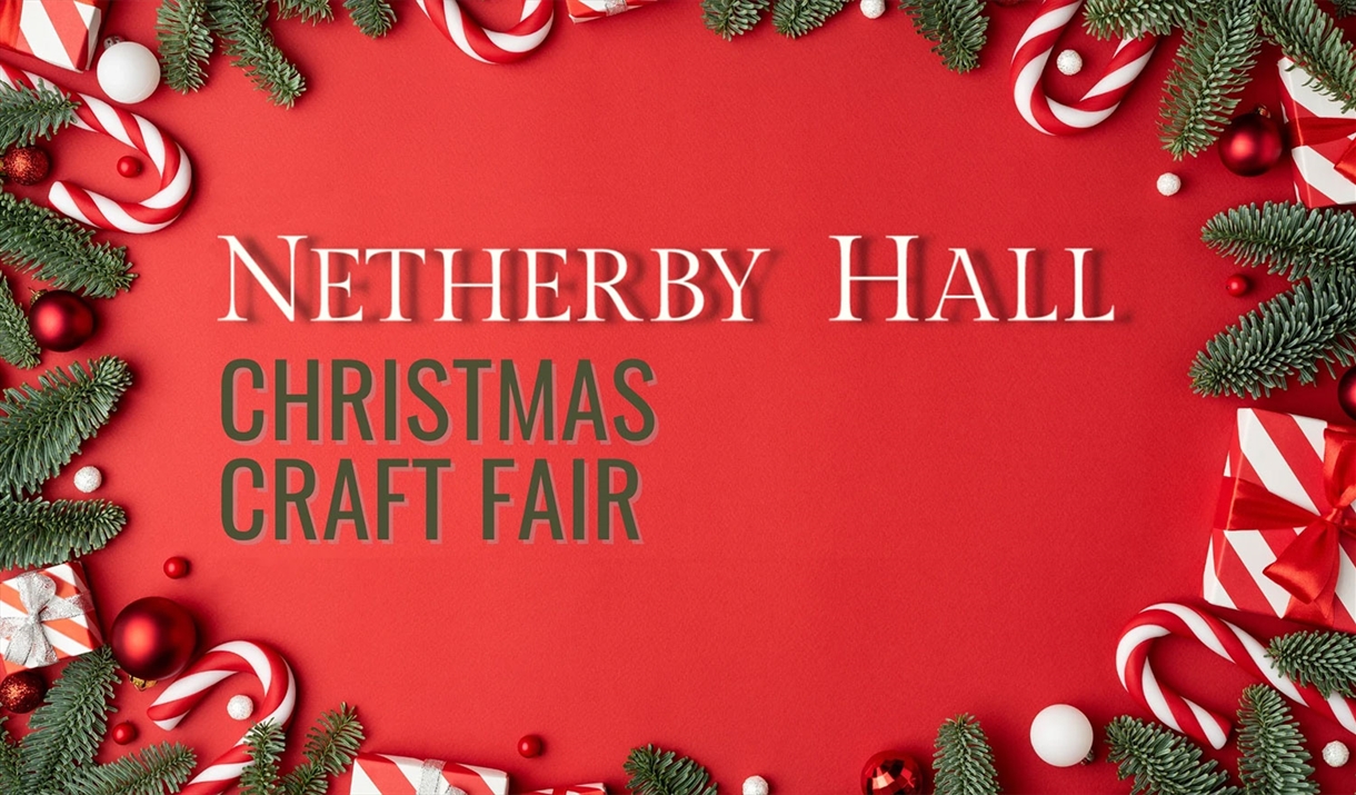 Netherby Hall Christmas Craft Fair