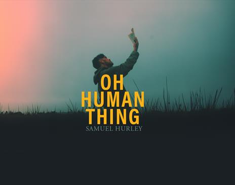 Oh Human Thing