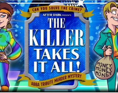 The Killer Takes It All - Abba Tribute Murder Mystery poster