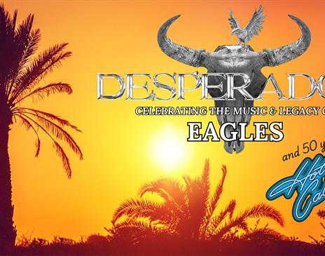 Desperados: The Music & Legacy of Eagles