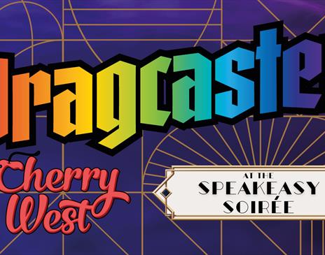 Dragcaster: An Evening with Cherry West at the Speakeasy Soirée!