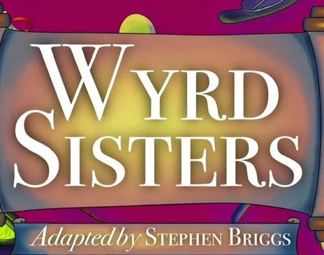 Poster for WADAOS: Wyrd Sisters at Rosehill Theatre in Whitehaven, Cumbria